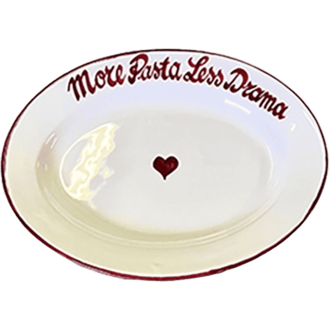 More Pasta Less Drama Oval Platter 30cm