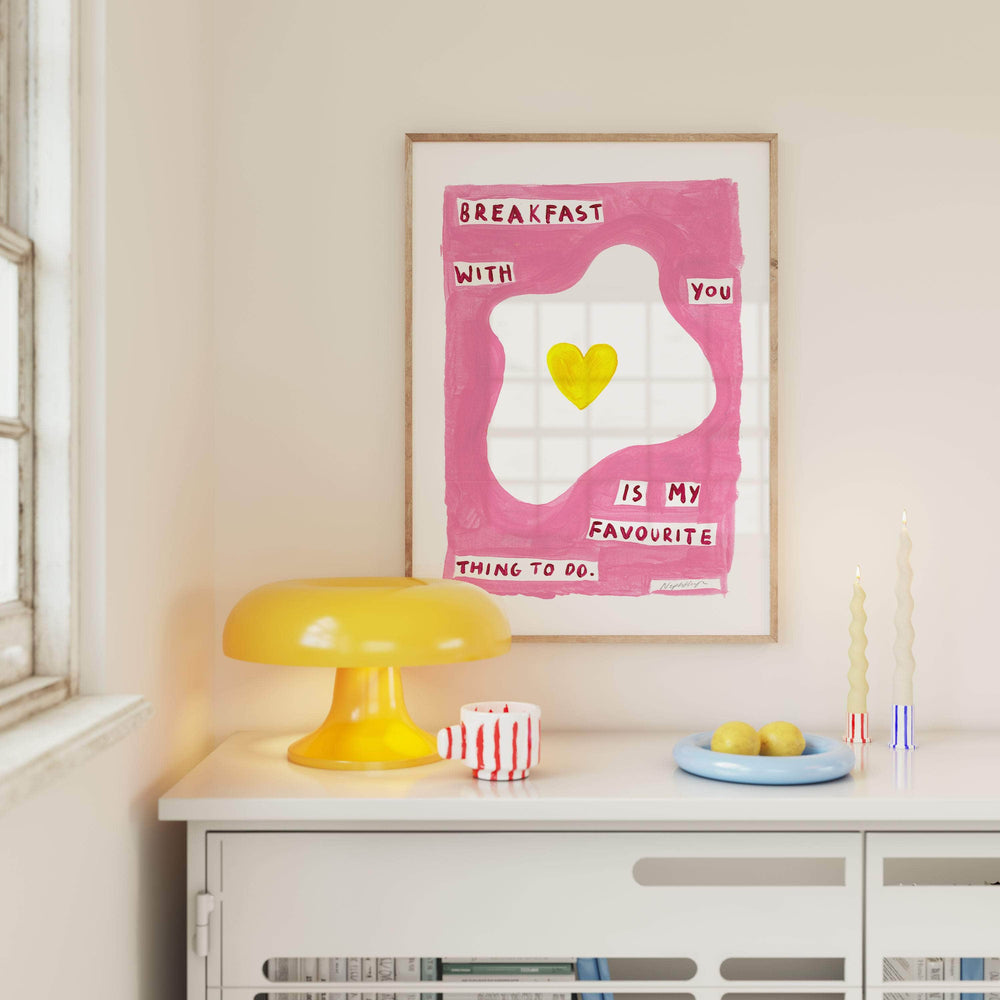 Breakfast With You Print