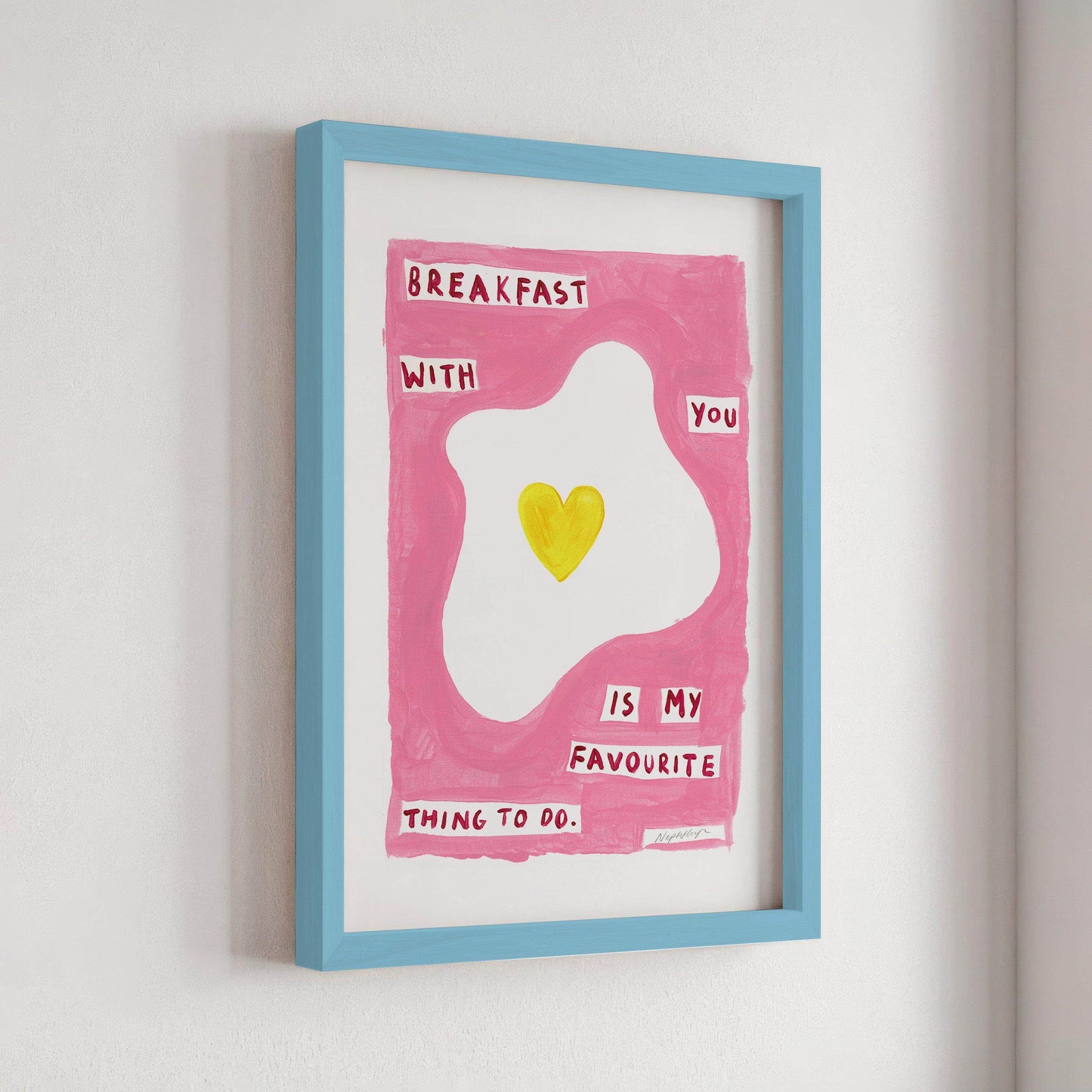 Breakfast With You Print
