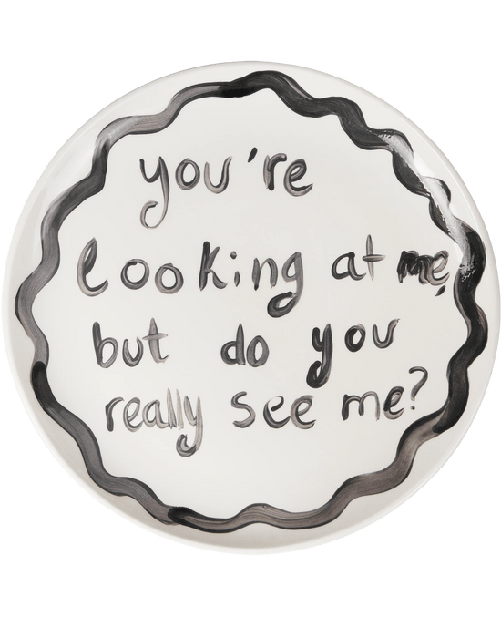 "You're Looking At Me" Plate