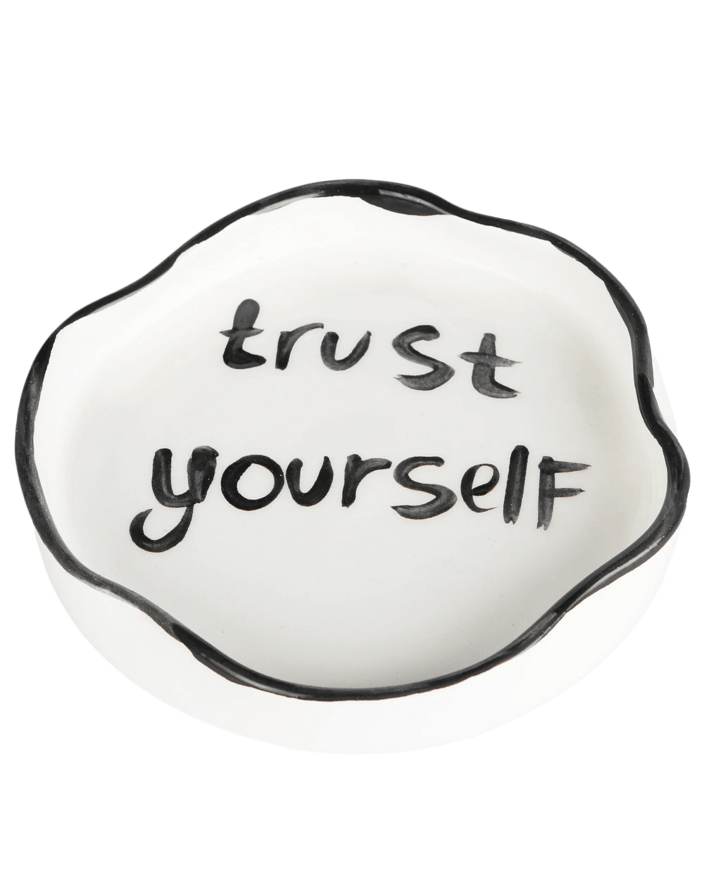 'Trust Yourself' Ashtray