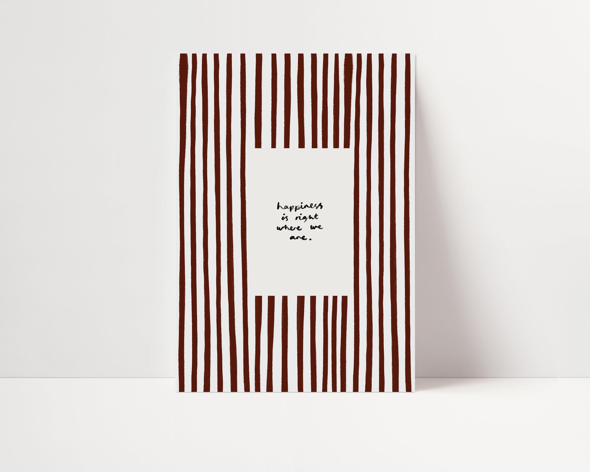 Happiness Is Where We Are | Brown Living Room Print | UNFRAMED
