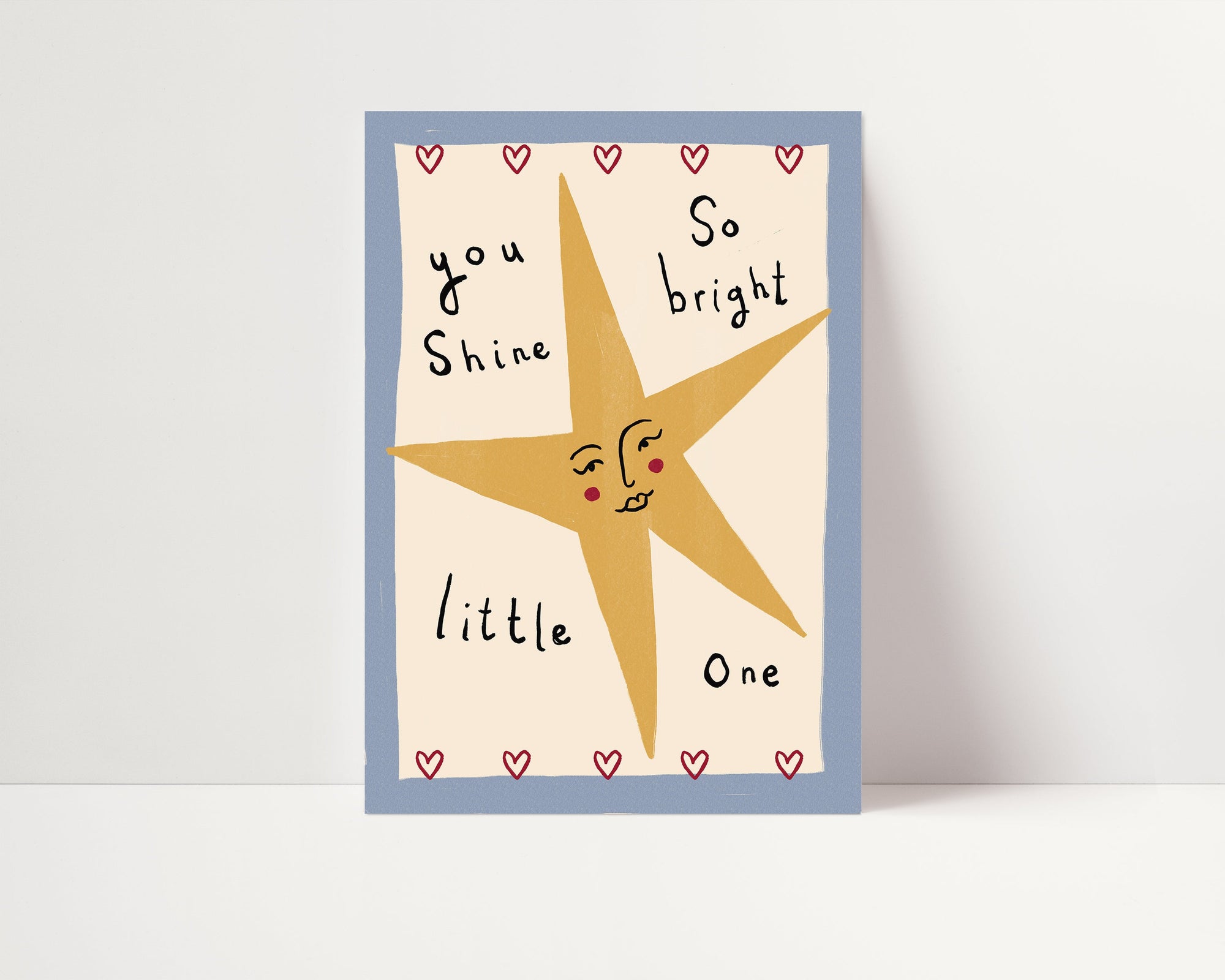 You Shine So Bright | Nursery Print | UNFRAMED