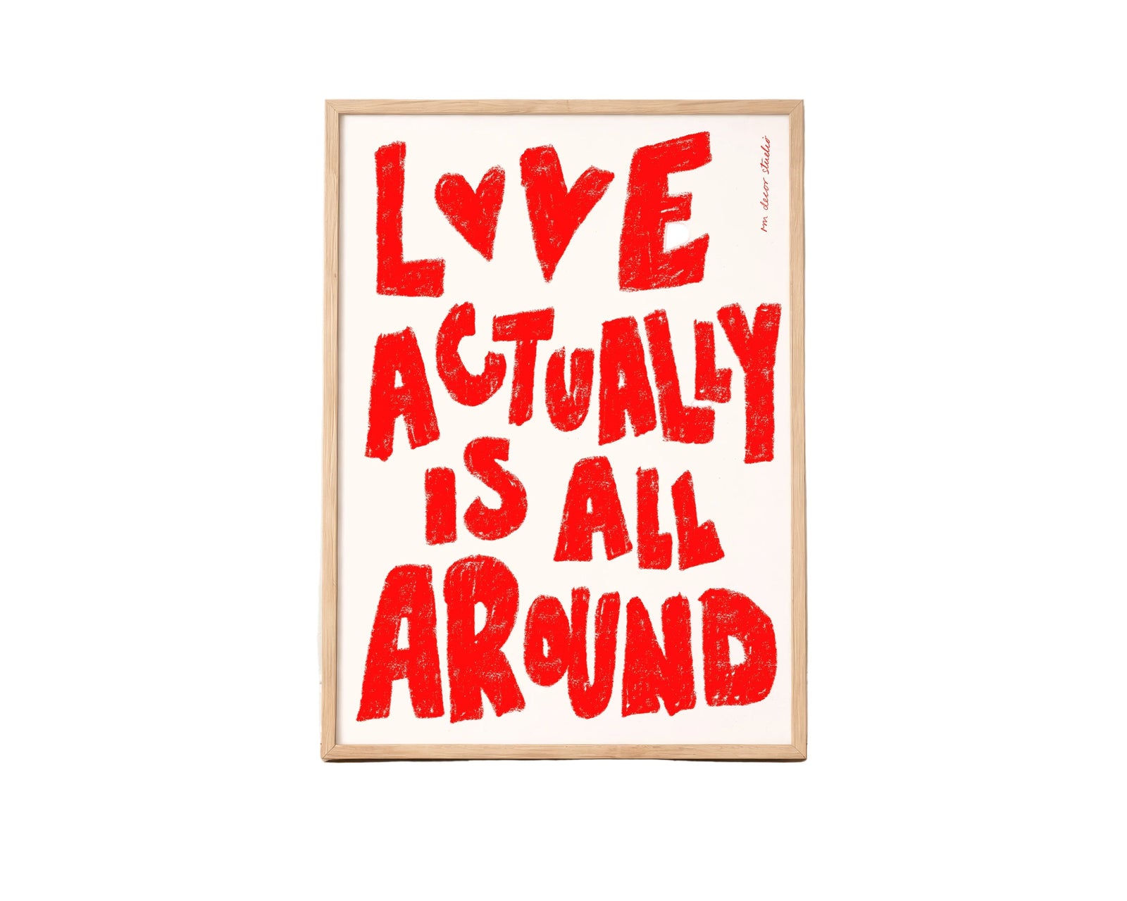 Love Actually Is All Around Print