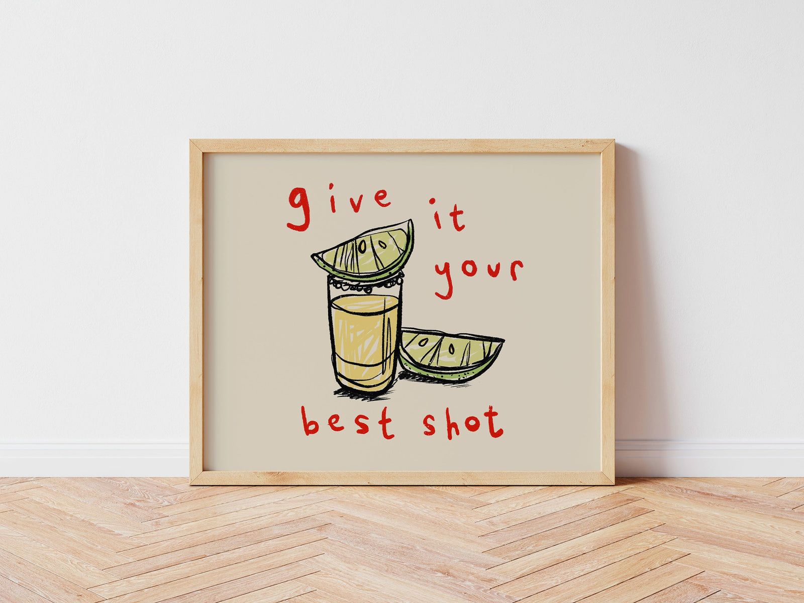 Give it Your Best Shot | Landscape | Tequila Print | UNFRAMED