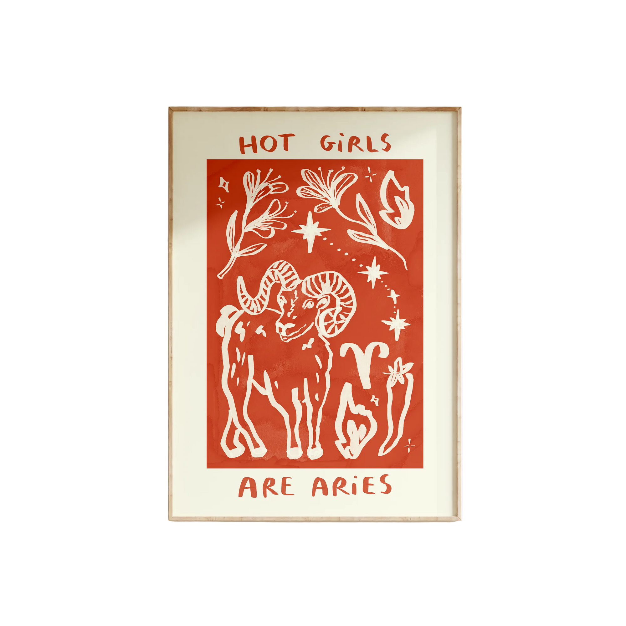 Hot Girls Are Aries Print