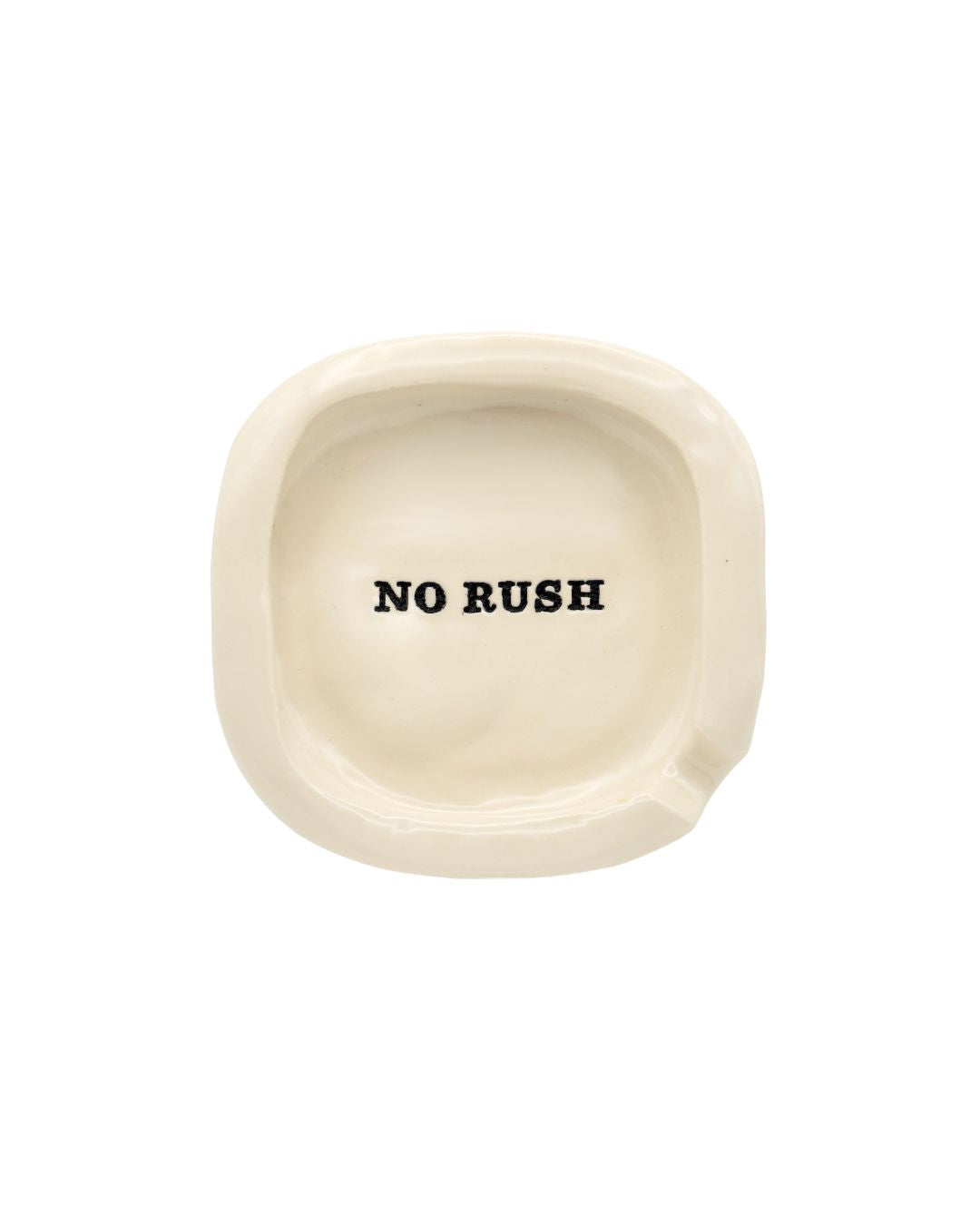 No Rush Ashtray