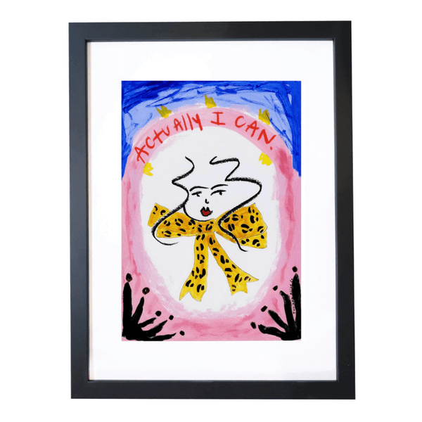 Actually I Can Art Print
