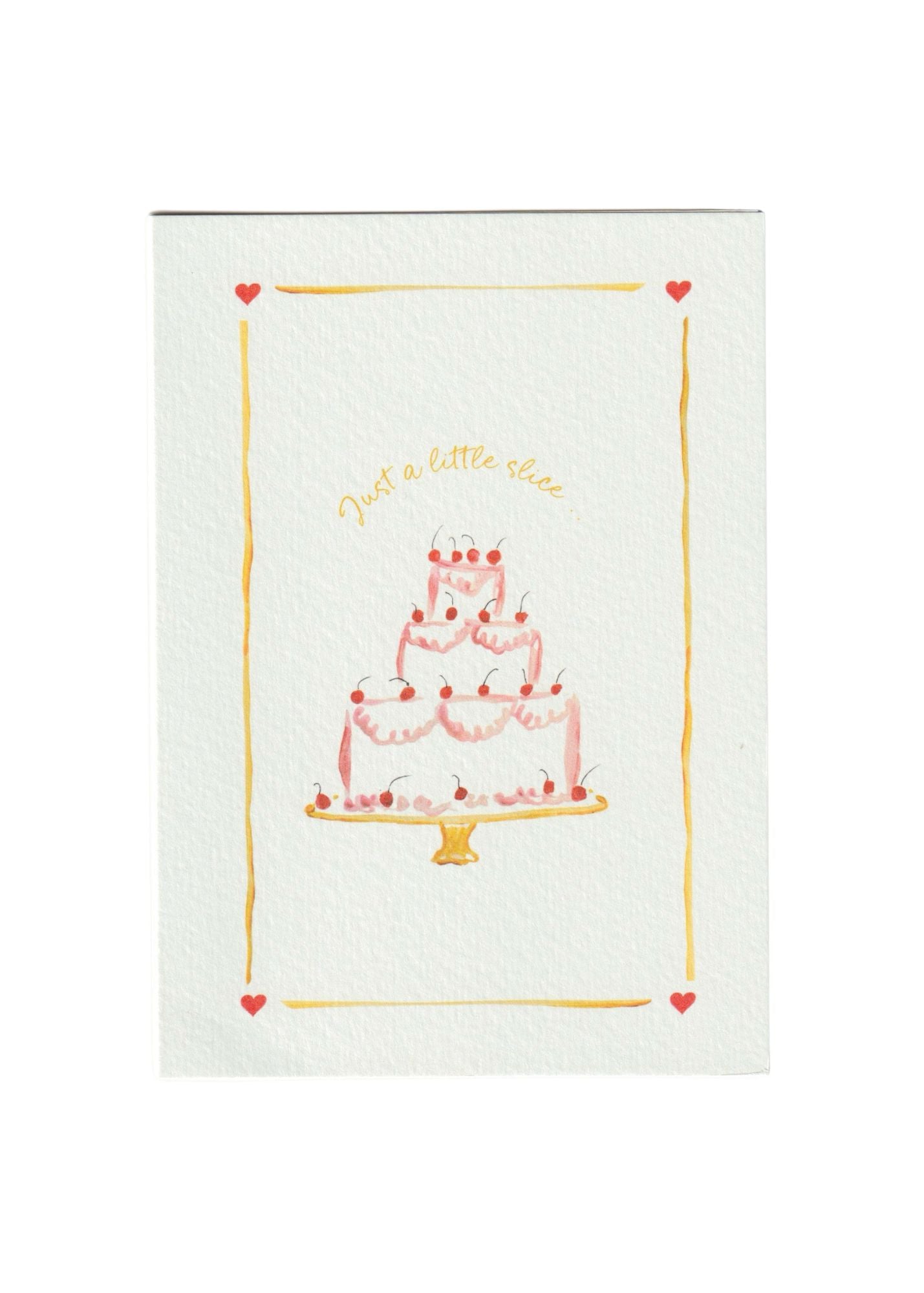 Just a Little Slice Greetings Card