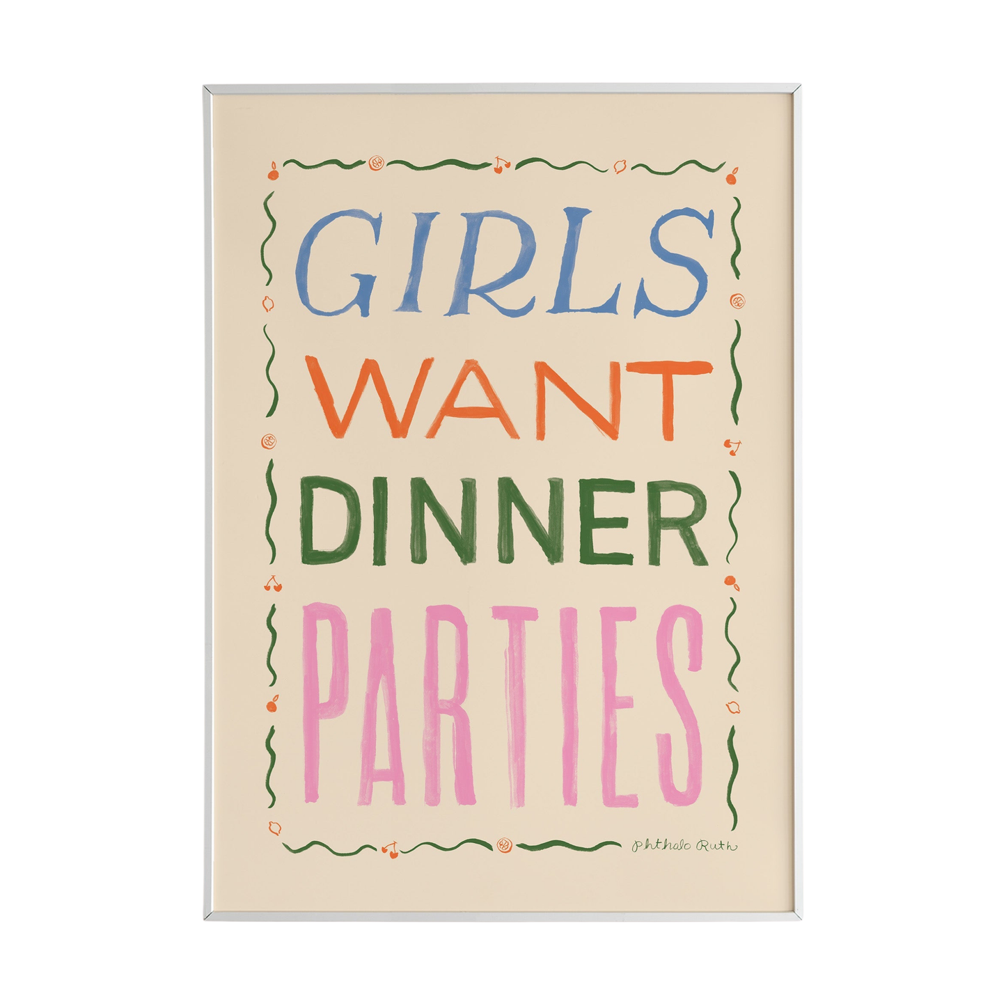 Girls Want Dinner Parties Art Print