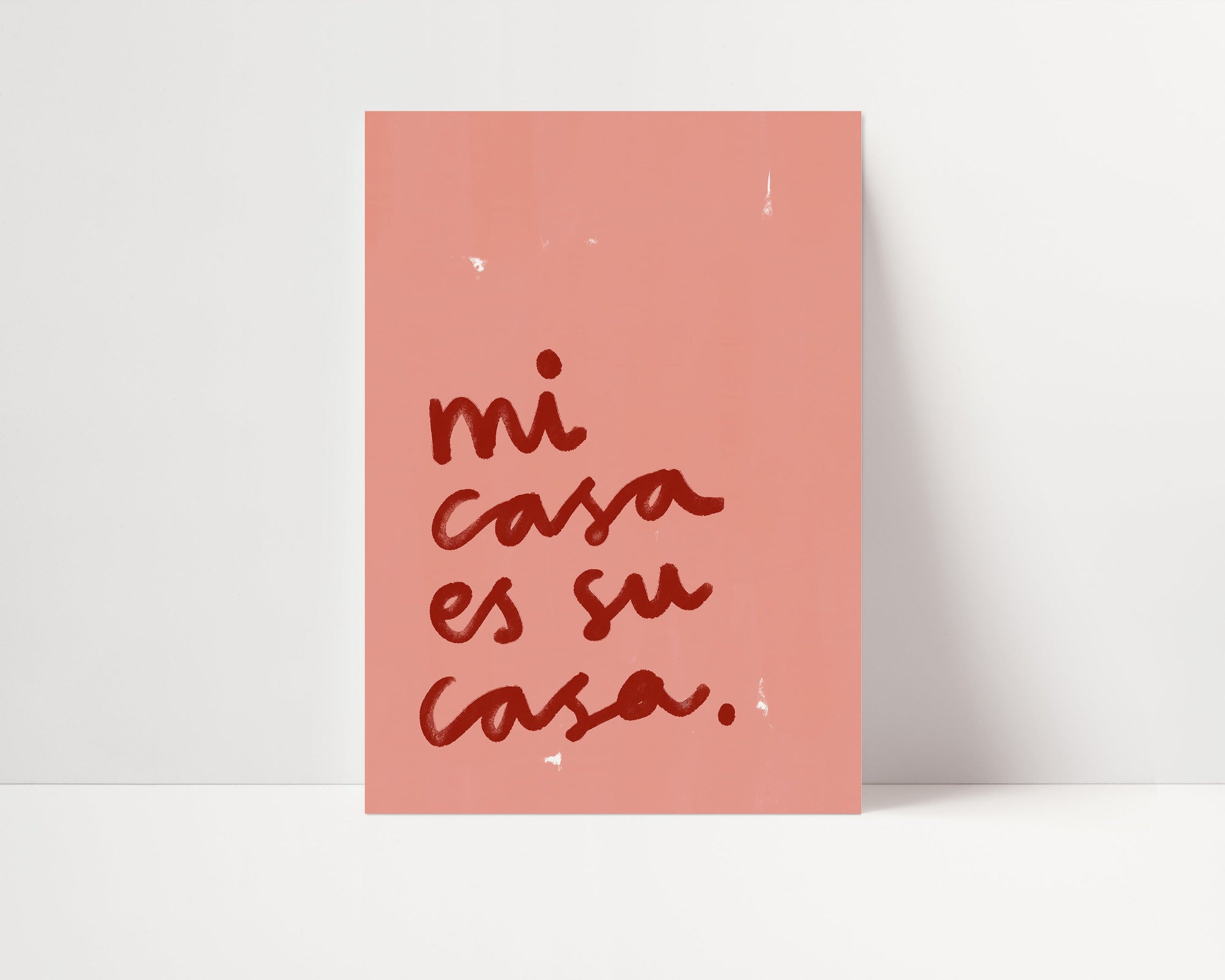 Mi Casa Es Su Casa | Welcome Print | UNFRAMED