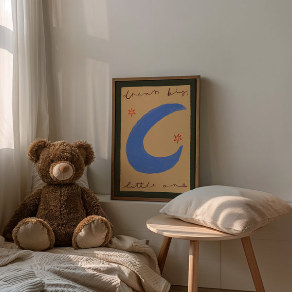 Dream Big Little One | Nursery Print | UNFRAMED