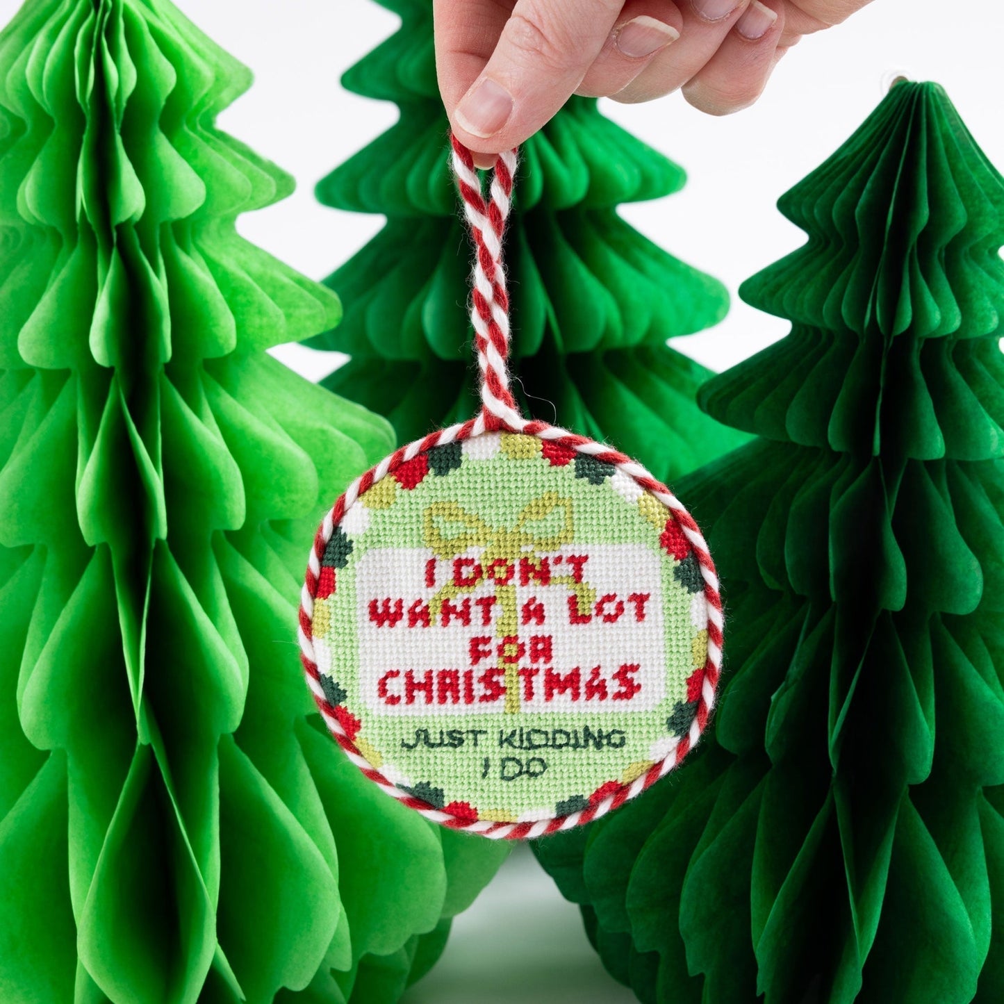 Needlepoint Ornament - Don't Want A Lot - Furbish Studio