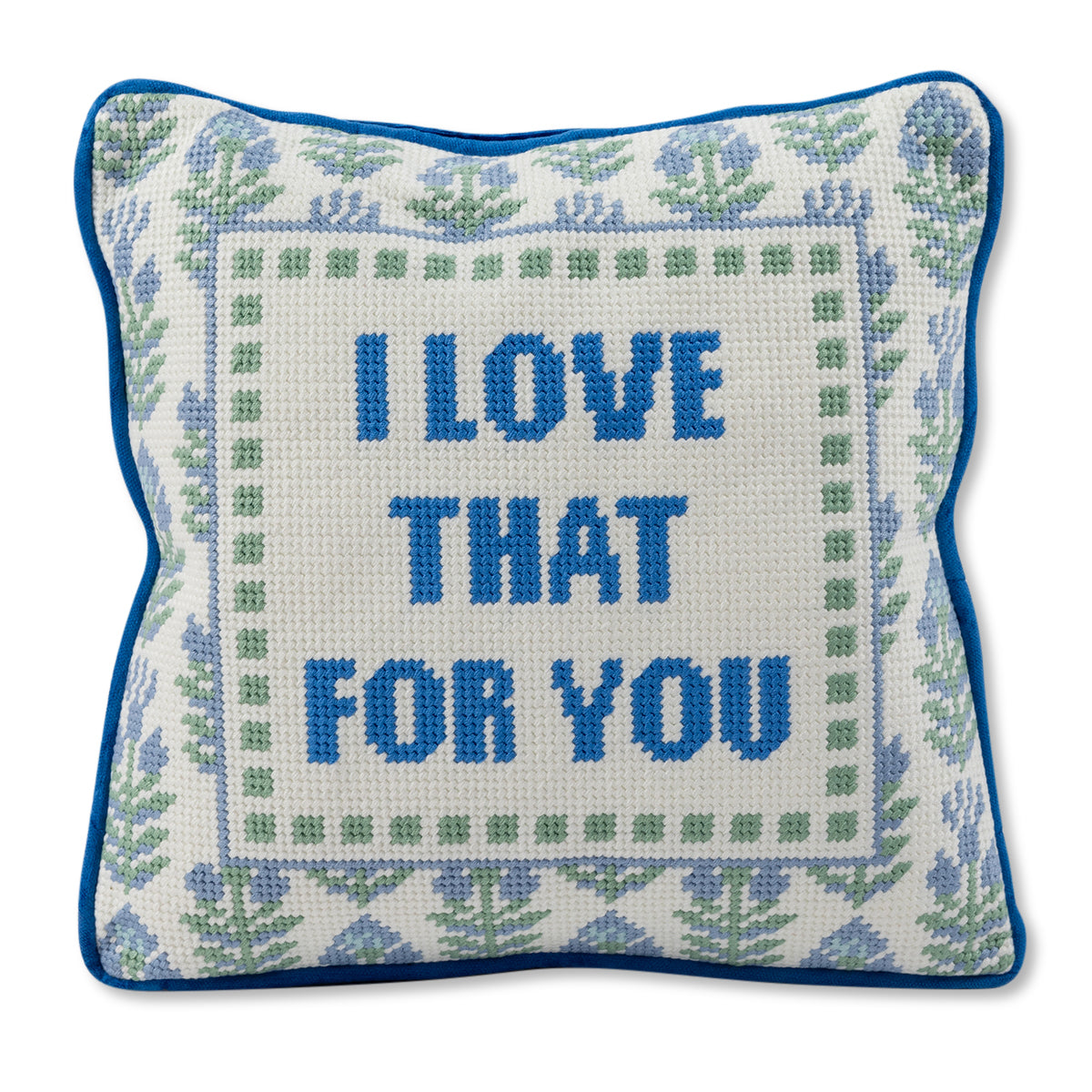 Love That for You Needlepoint Pillow - Furbish Studio