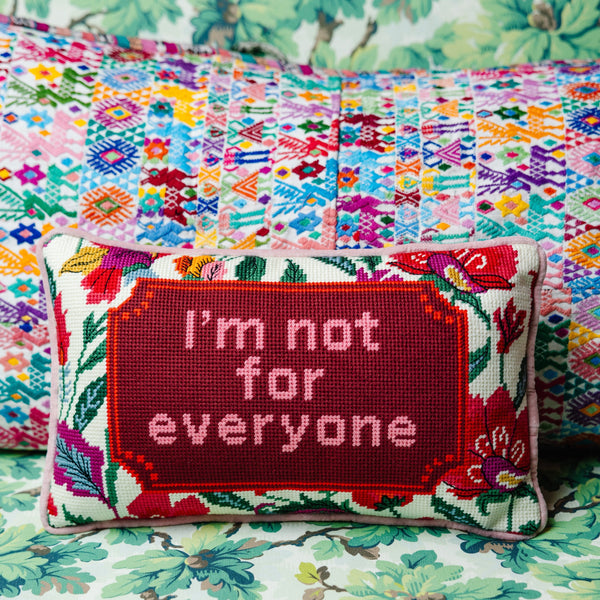 Not For Everyone Needlepoint Pillow - Furbish Studio