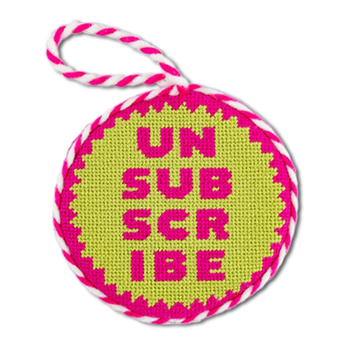 Round needlepoint tag with 'UNSUBSCRIBE' text on a pink and white striped handle.