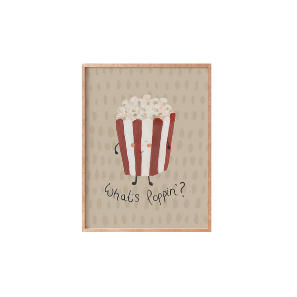 Whats Poppin’ Art Print
