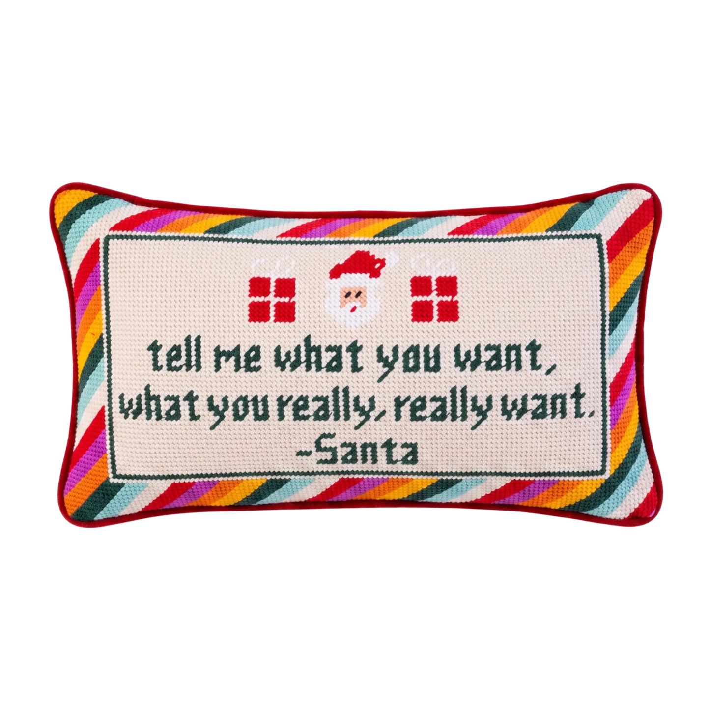 Tell Me What You Want Needlepoint Pillow
