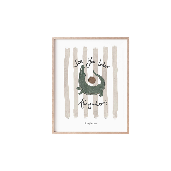 See You Later Alligator Art Print