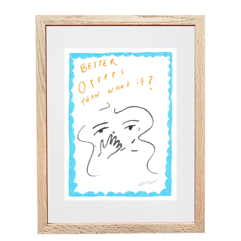 "Oops is better than what if" A3 Giclee Print