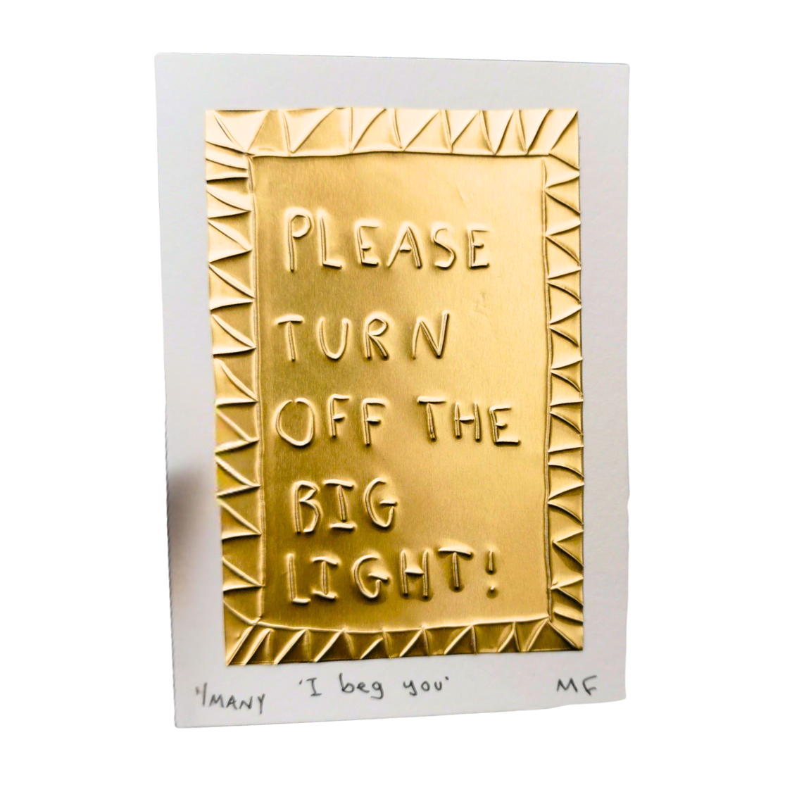 Please Turn Off the Big Light - Tin Embossing Handmade Artwork