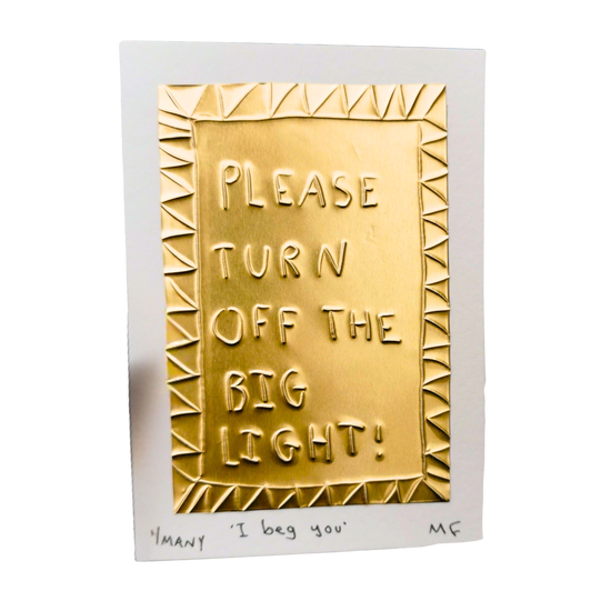 Please Turn Off the Big Light - Tin Embossing Handmade Artwork