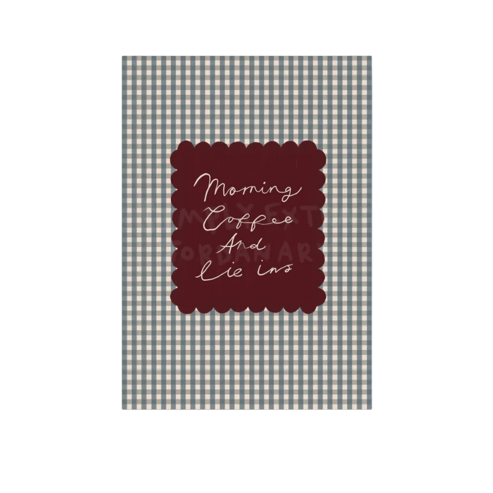 Morning Coffee And Lie Ins | Kitchen Print | UNFRAMED