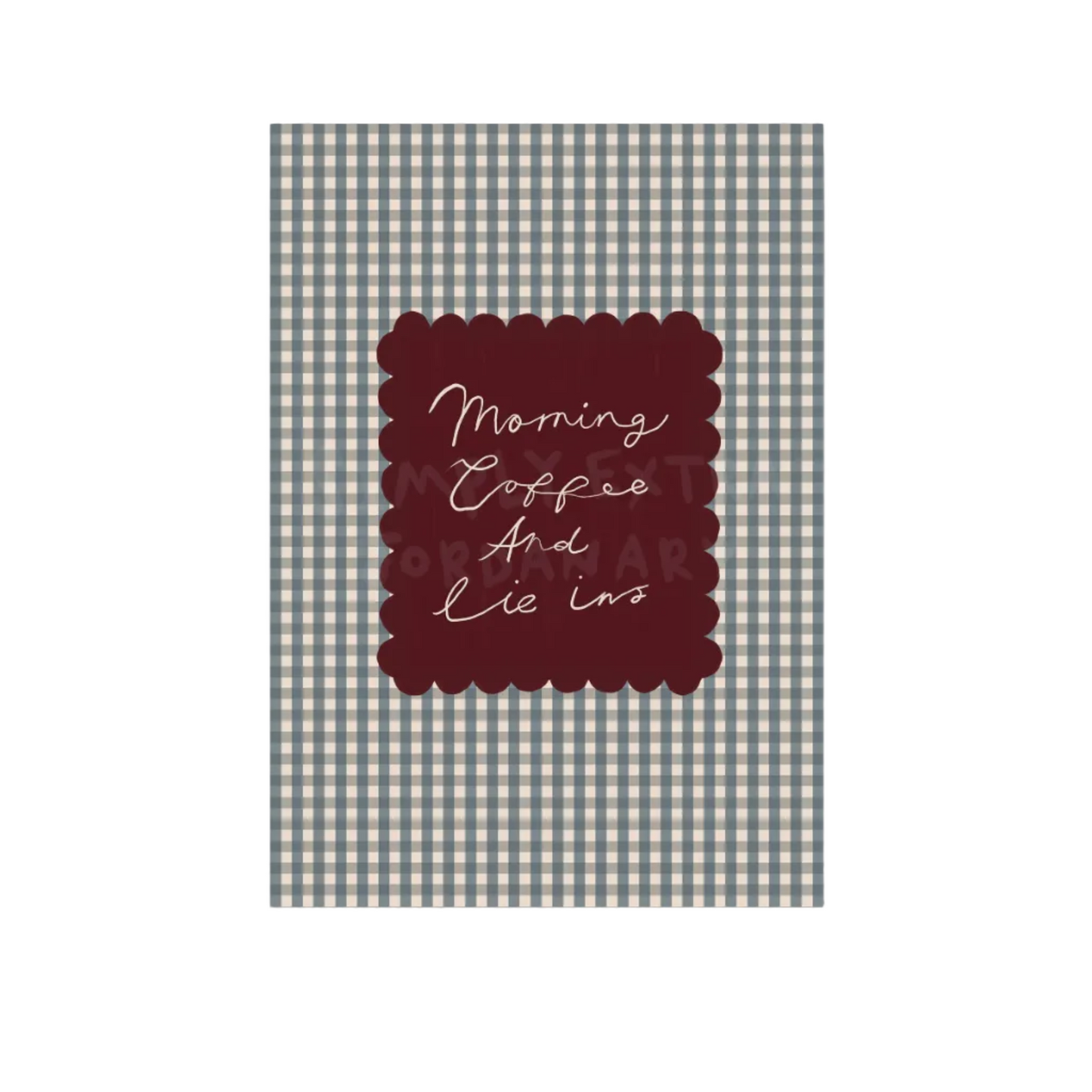 Morning Coffee And Lie Ins | Kitchen Print | UNFRAMED