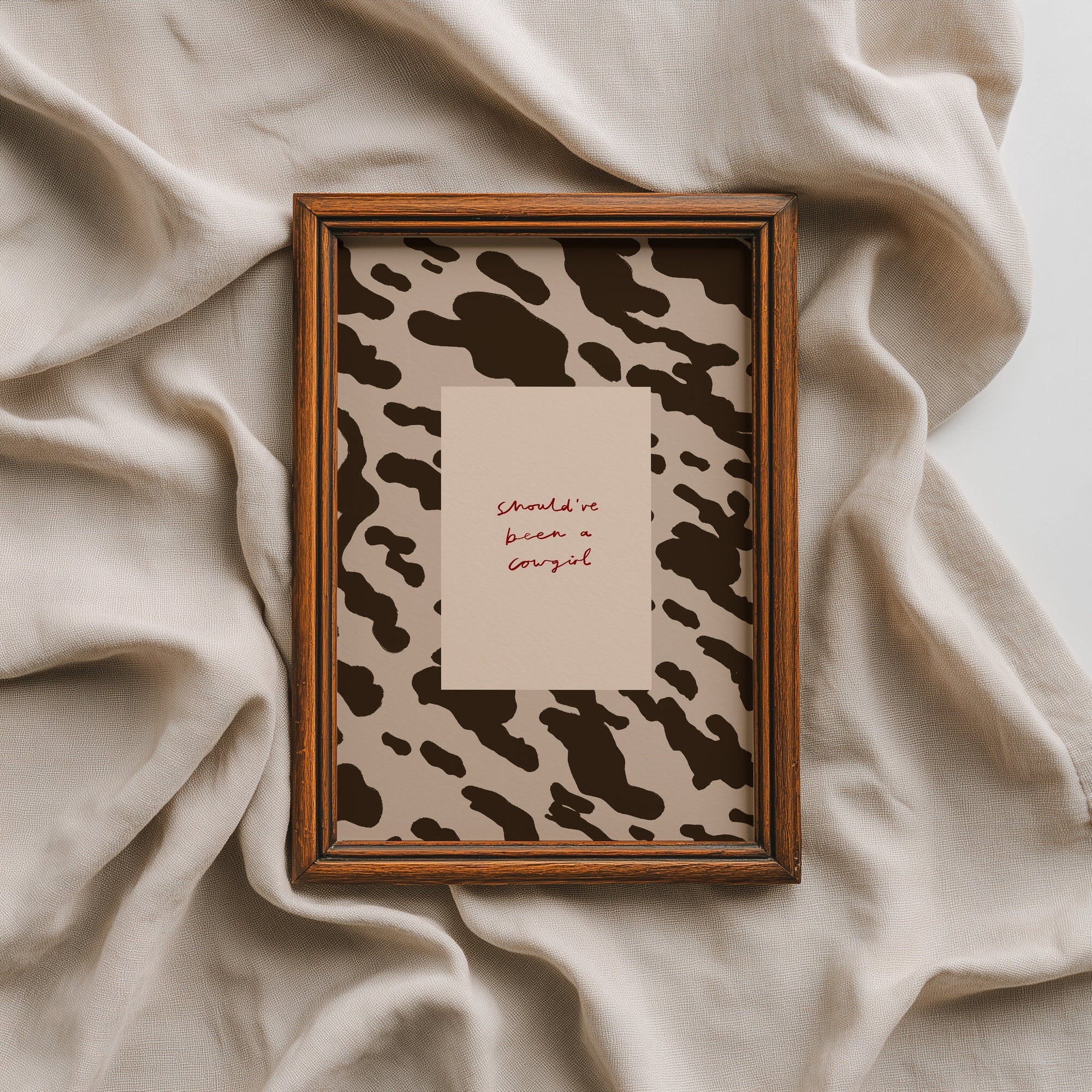 Should've Been A Cowgirl | Cowboy Print | UNFRAMED