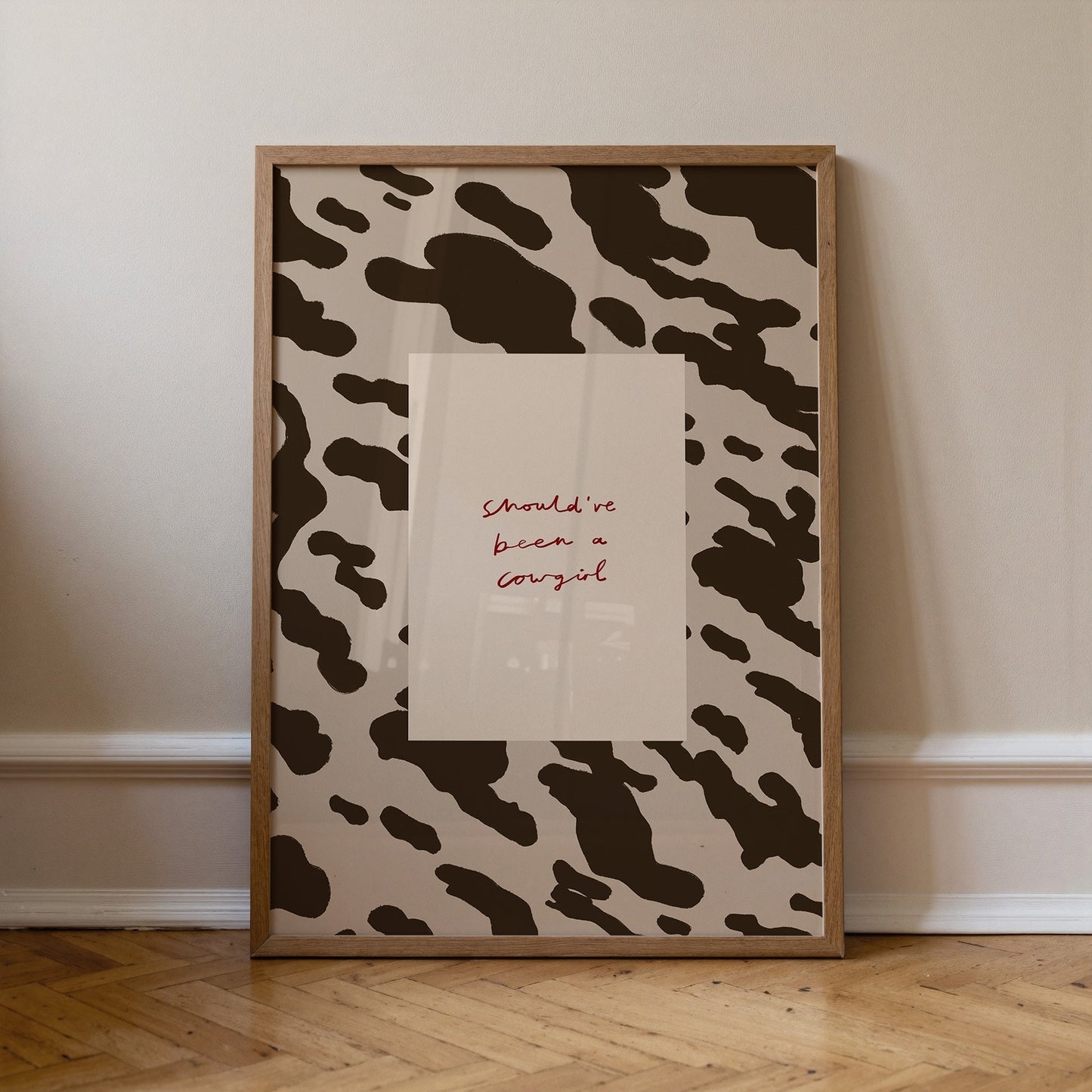 Should've Been A Cowgirl | Cowboy Print | UNFRAMED