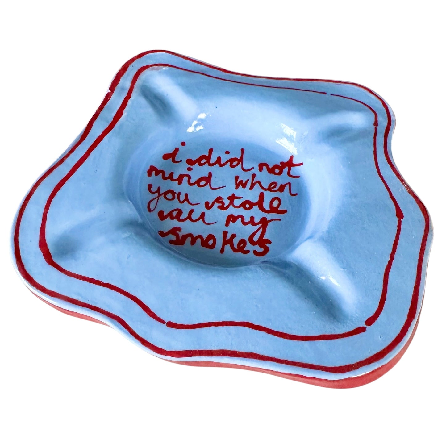 I Did Not Mind Ashtray