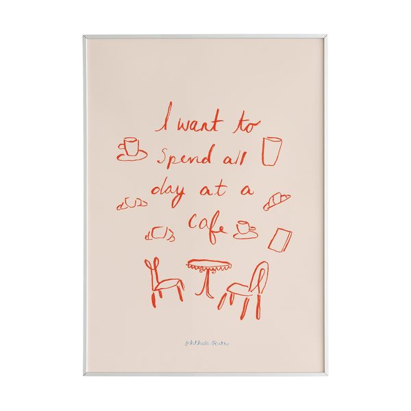 "Café All Day" Art Print