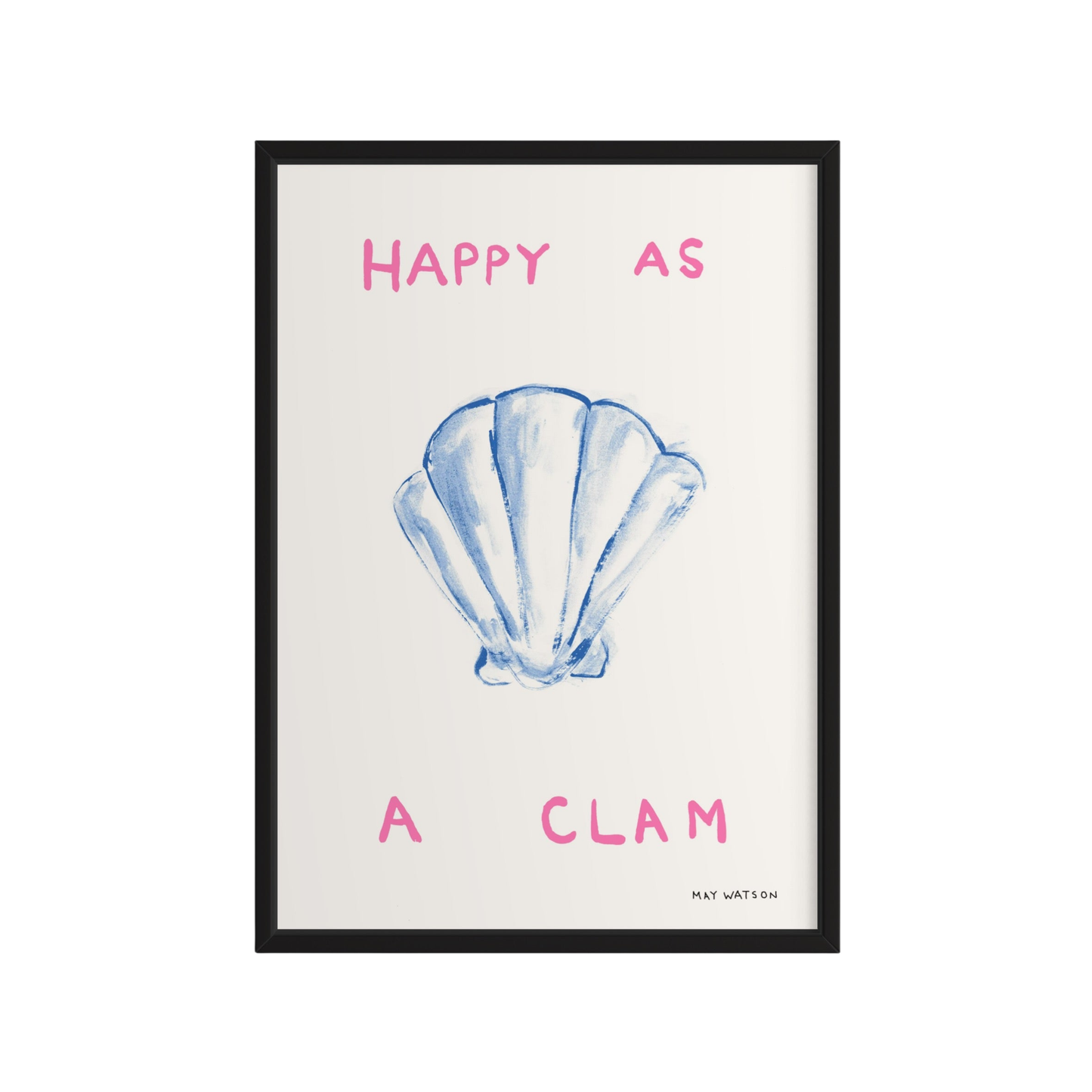 Happy As A Clam Print