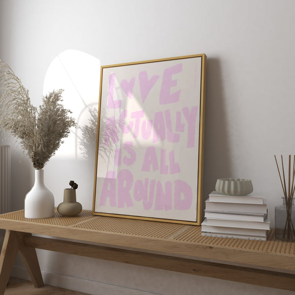 Love Actually Is All Around Print