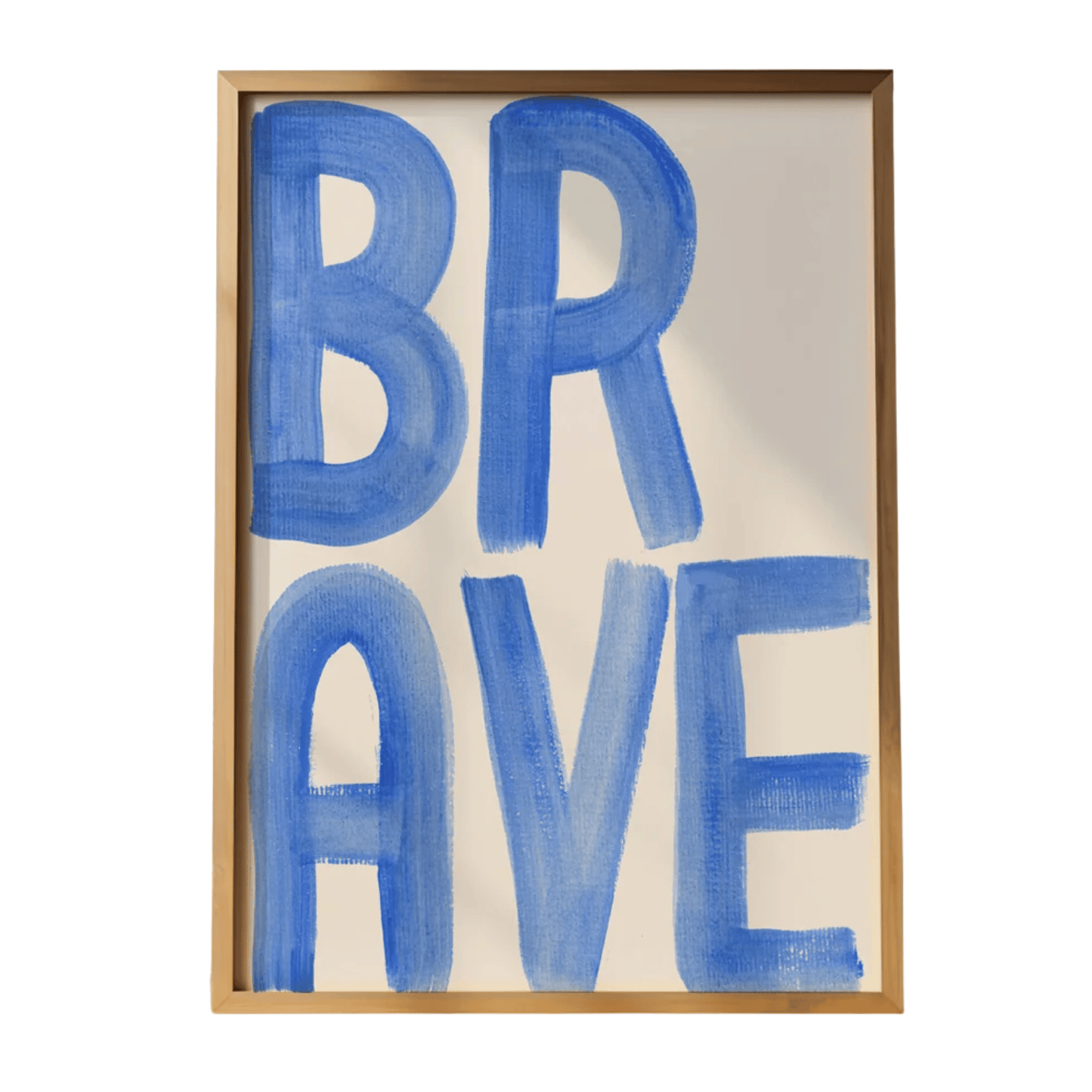 Brave Typography Art Print