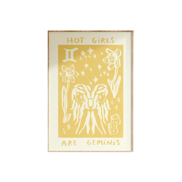Hot Girls Are Geminis Print