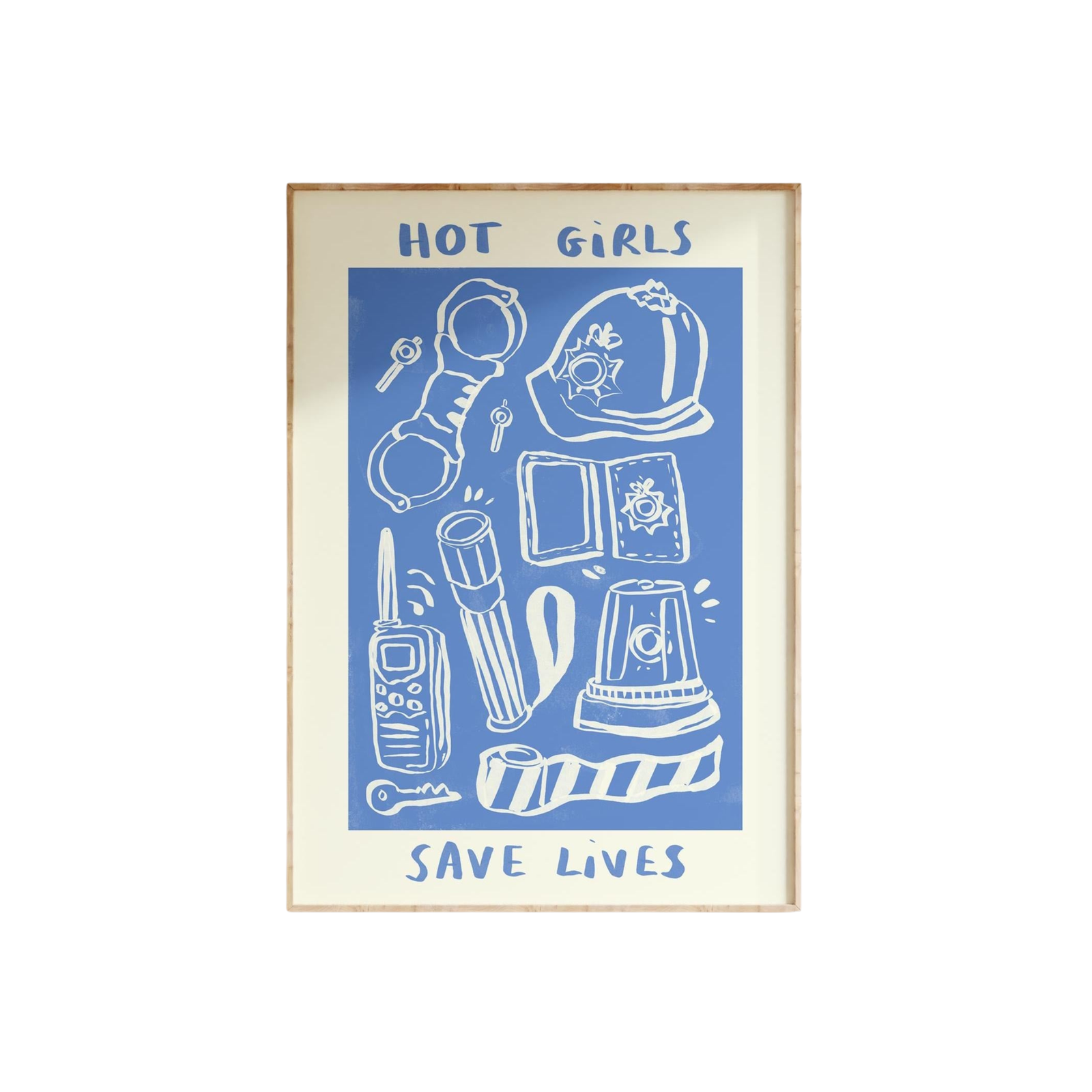 Hot Girls / Boys Save Lives -  UK Police Print
