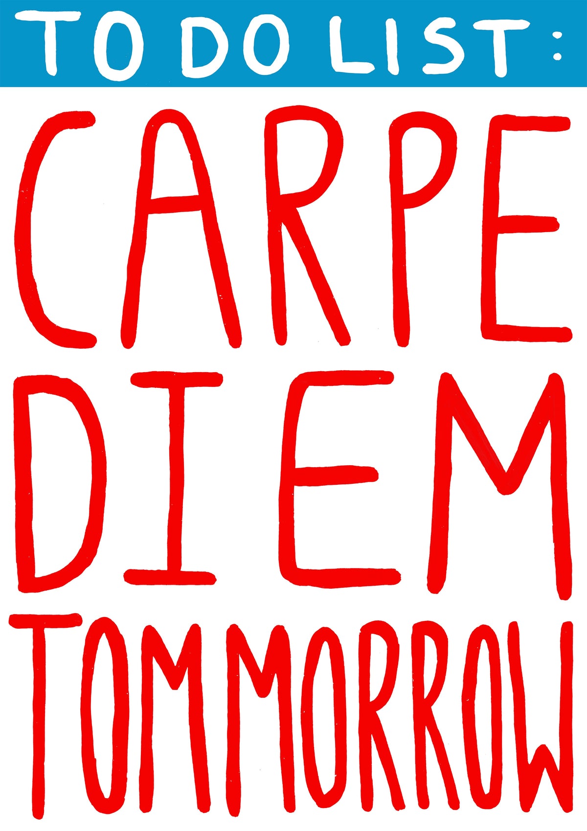 Carpe Diem Print