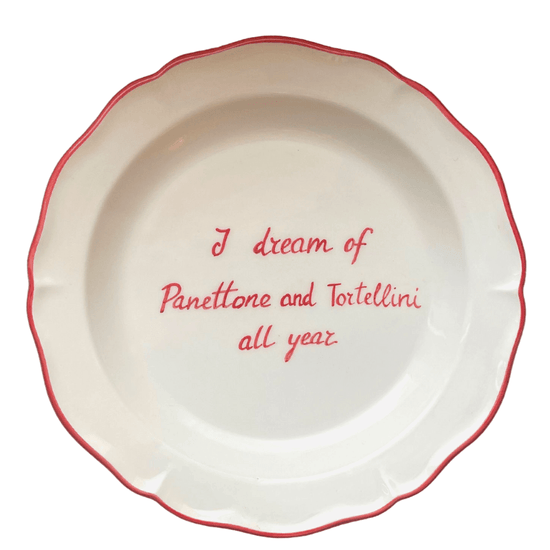 Load image into Gallery viewer, Ceramic &amp;quot;I dream of Panettone and Tortellini all year&amp;quot; Scalloped Plate | Set of 6
