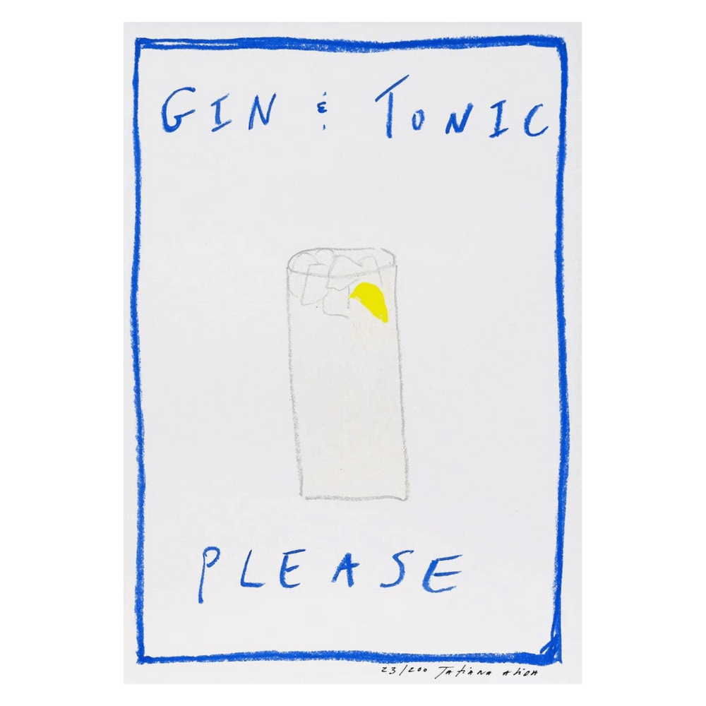 Gin And Tonic Please Art Print
