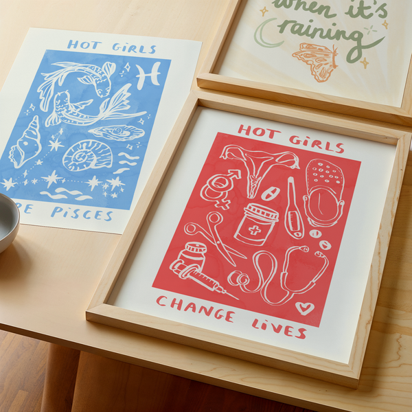 Hot Girls Create Babies / Change Lives - Fertility Print