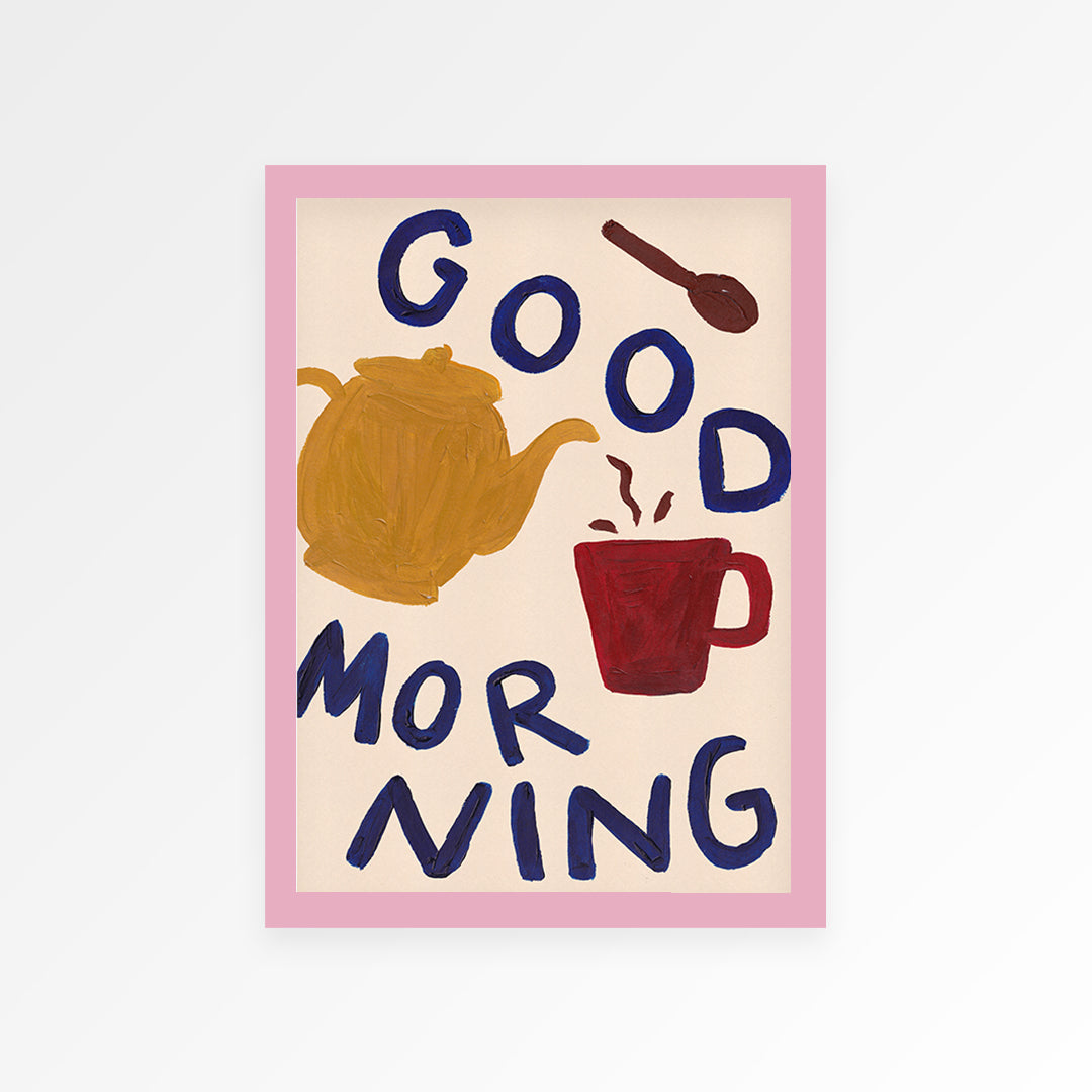 Good Morning Hand Painted Print