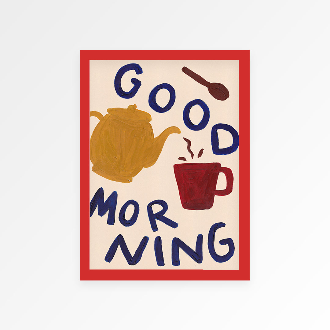 Good Morning Hand Painted Print