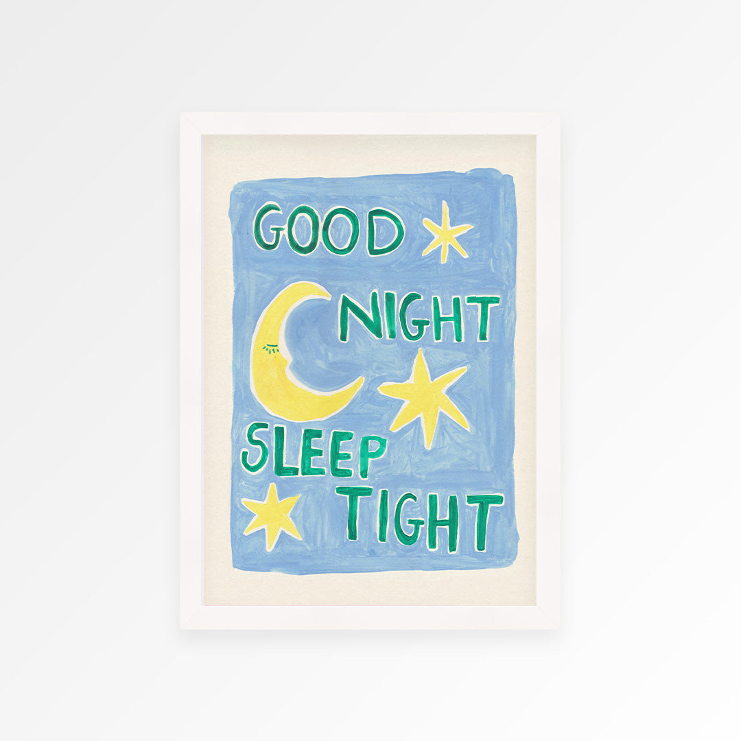 Good Night Sleep Tight Print