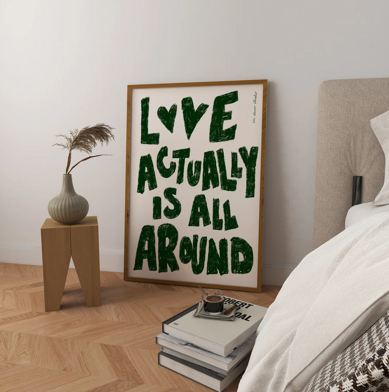 Love Actually Is All Around Print