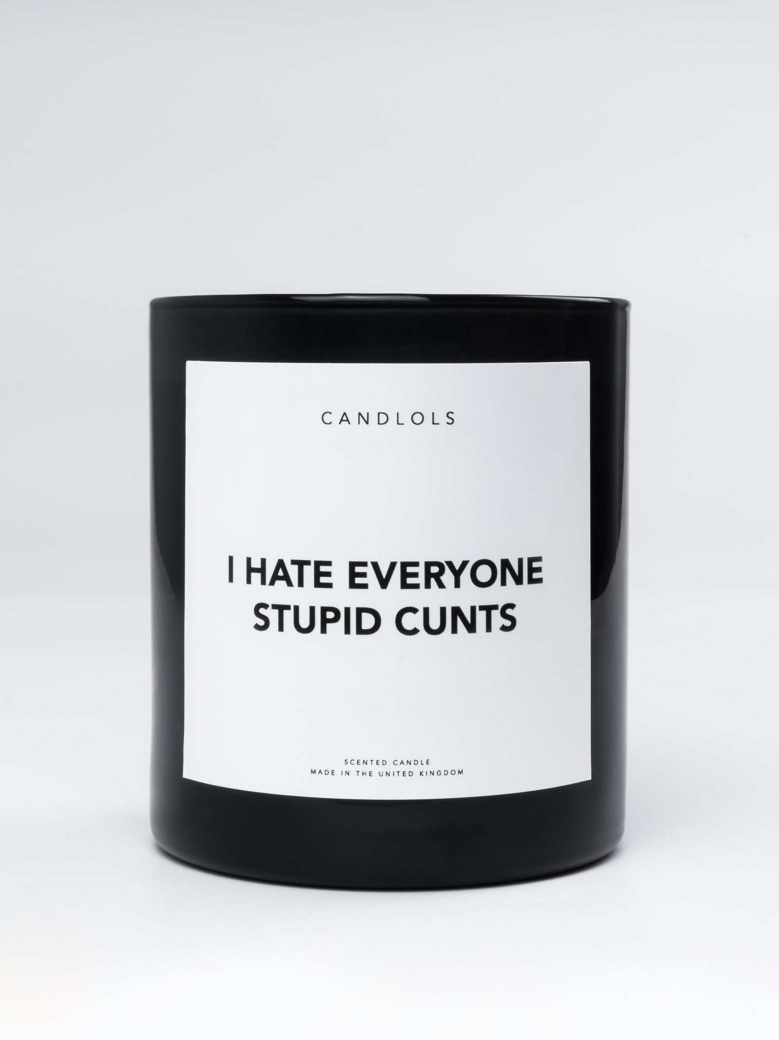 I Hate Everyone Stupid Cunts, Luxury Scented Candle
