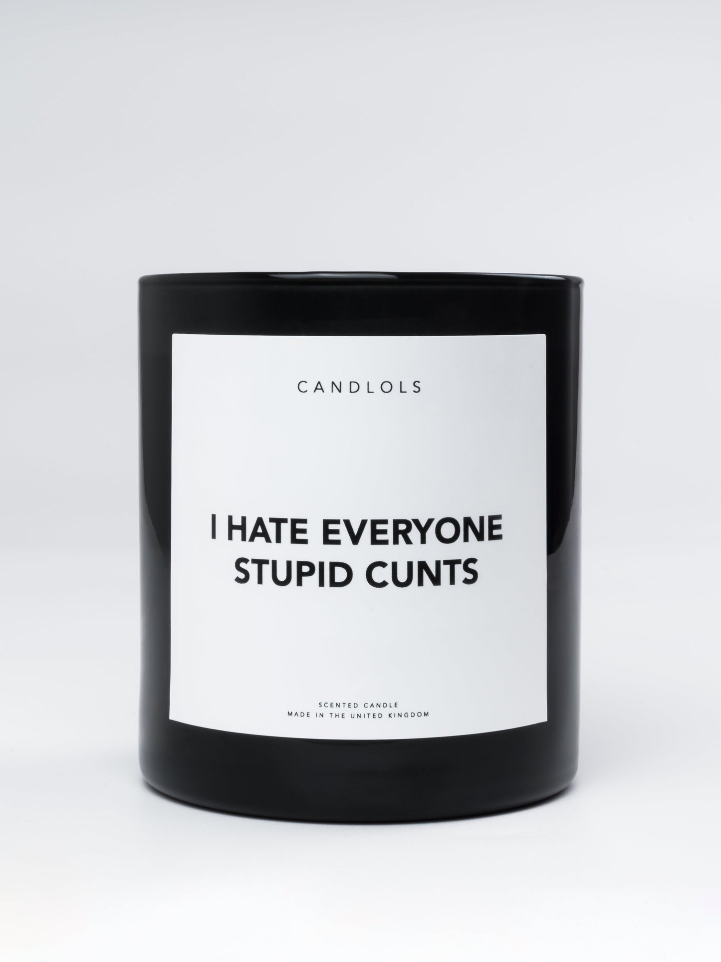I Hate Everyone Stupid Cunts, Luxury Scented Candle