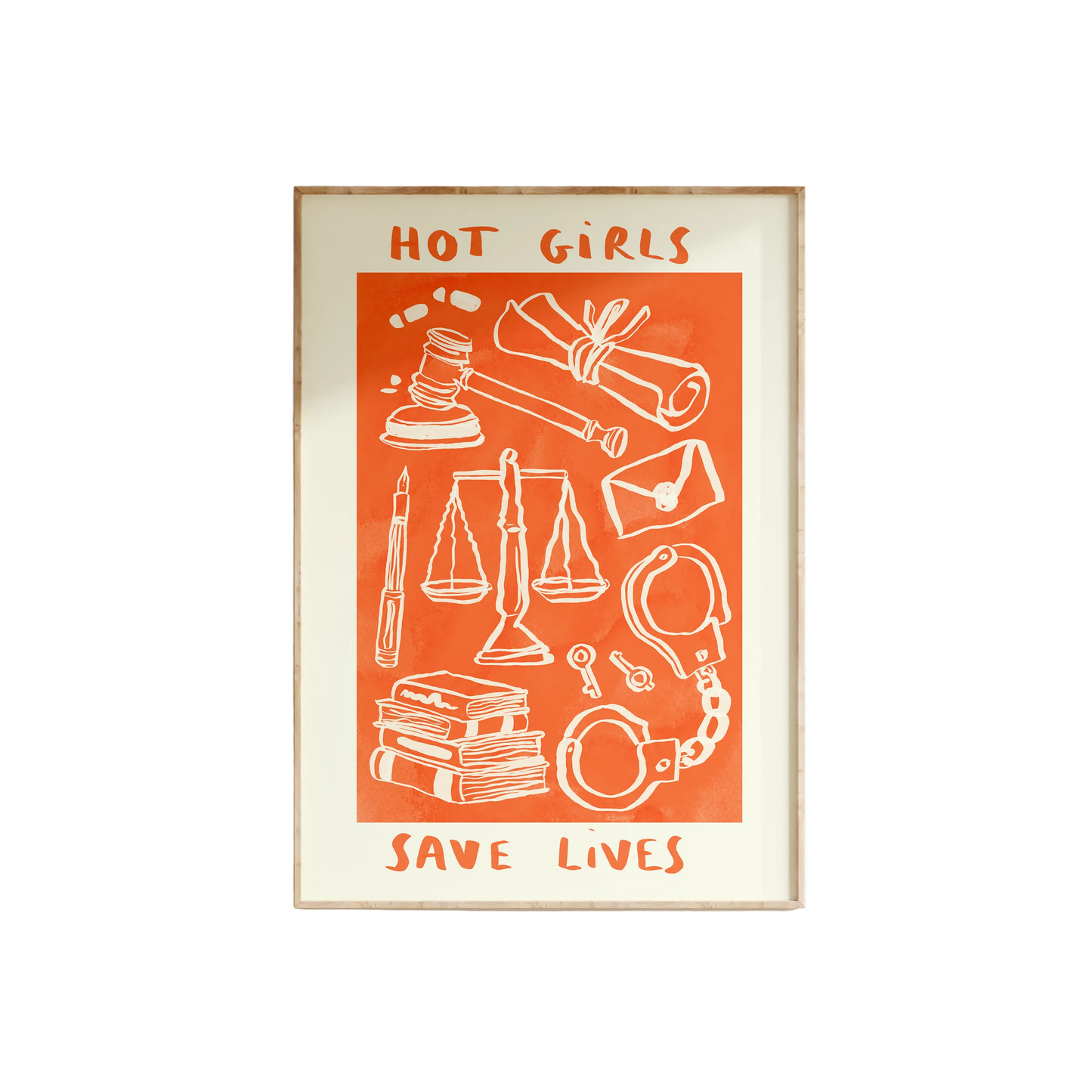 Hot Girls Save Lives - Lawyer / Judge Print