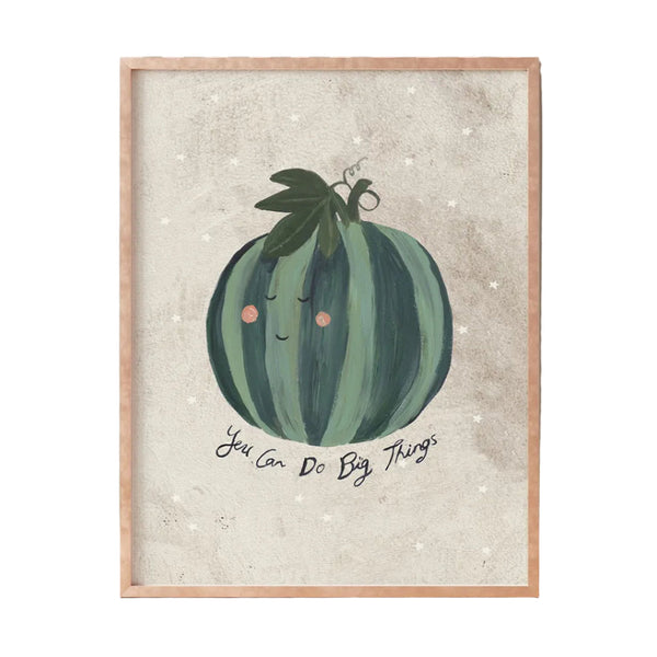 You Can Do Big Things Art Print