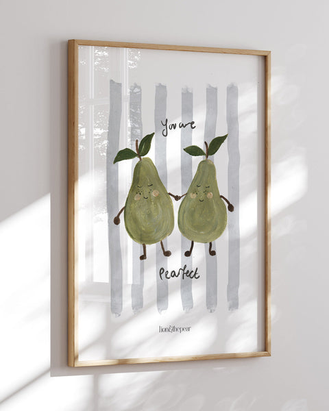 Your Are Pear-fect Art Print